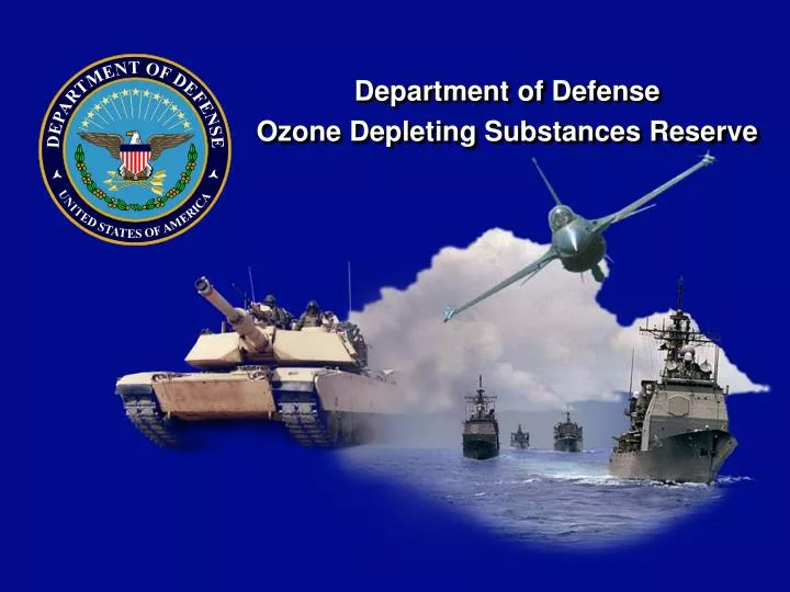 department of defense ozone depleting substances reserve