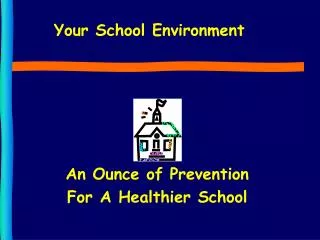 Your School Environment