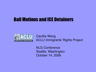 Bail Motions and ICE Detainers