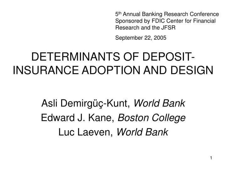 determinants of deposit insurance adoption and design