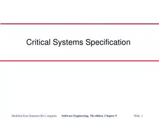 Critical Systems Specification