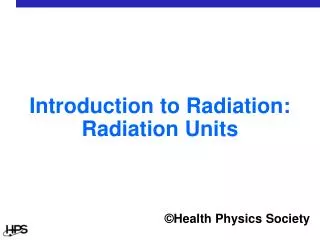 Introduction to Radiation: Radiation Units