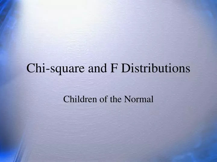 chi square and f distributions