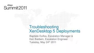 Troubleshooting XenDesktop 5 Deployments