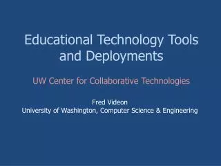 Educational Technology Tools and Deployments