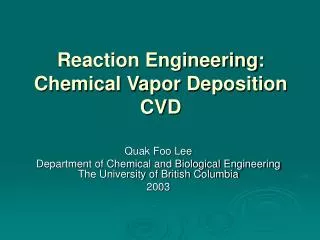Reaction Engineering: Chemical Vapor Deposition CVD