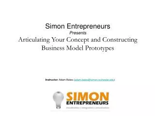 Simon Entrepreneurs Presents Articulating Your Concept and Constructing Business Model Prototypes