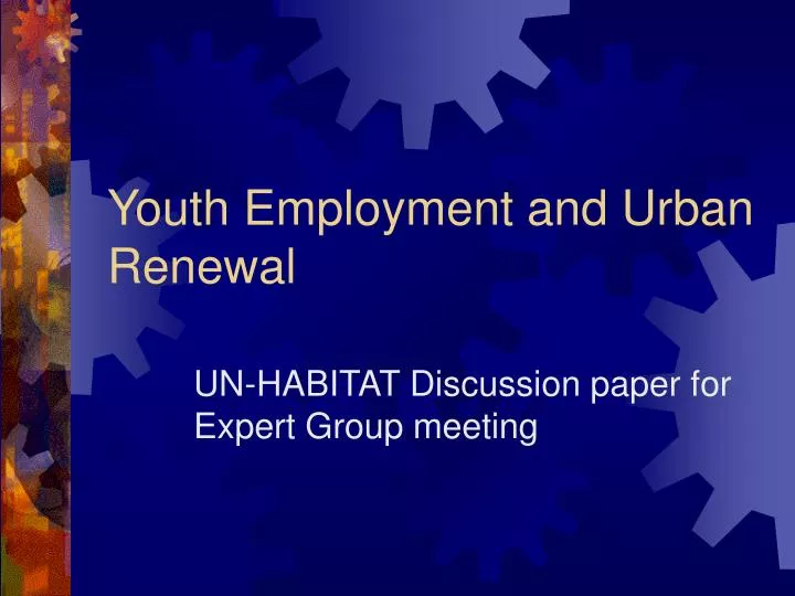 youth employment and urban renewal