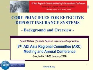 CORE PRINCIPLES FOR EFFECTIVE DEPOSIT INSURANCE SYSTEMS - Background and Overview -