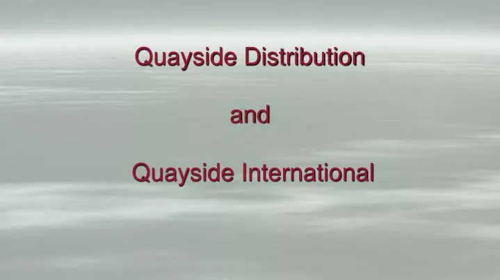 quayside distribution and quayside international