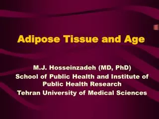 Adipose Tissue and Age