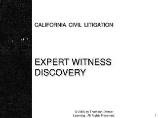 CALIFORNIA CIVIL LITIGATION EXPERT WITNESS DISCOVERY