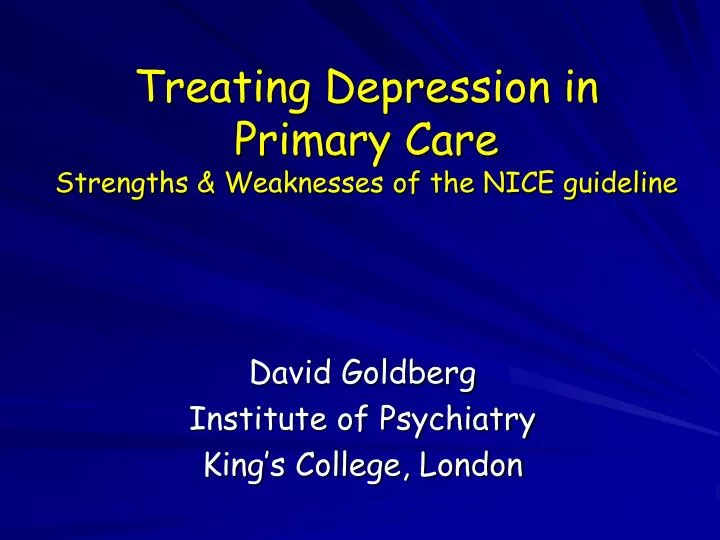 treating depression in primary care strengths weaknesses of the nice guideline
