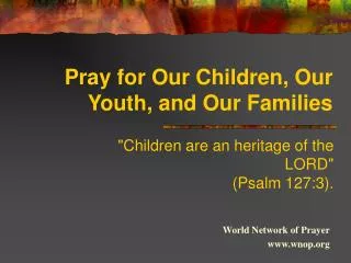 Pray for Our Children, Our Youth, and Our Families