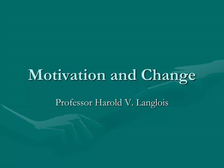 motivation and change