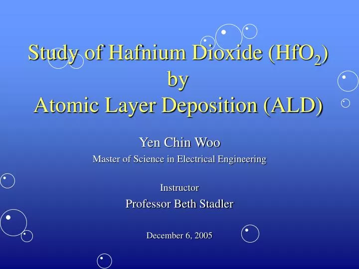 study of hafnium dioxide hfo 2 by atomic layer deposition ald