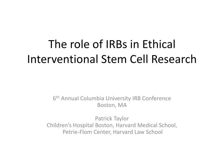 the role of irbs in ethical interventional stem cell research