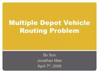 Multiple Depot Vehicle Routing Problem