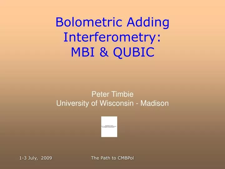 bolometric adding interferometry mbi qubic