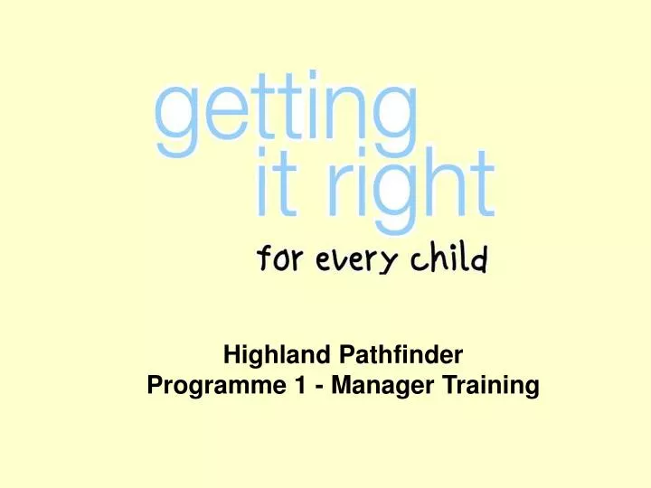 highland pathfinder programme 1 manager training