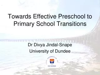 Towards Effective Preschool to Primary School Transitions