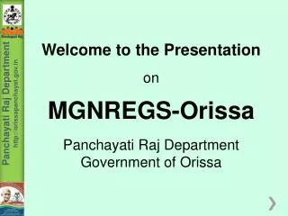Welcome to the Presentation on MGNREGS-Orissa Panchayati Raj Department Government of Orissa
