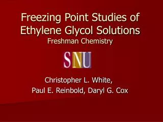 Freezing Point Studies of Ethylene Glycol Solutions Freshman Chemistry
