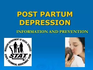 POST PARTUM DEPRESSION