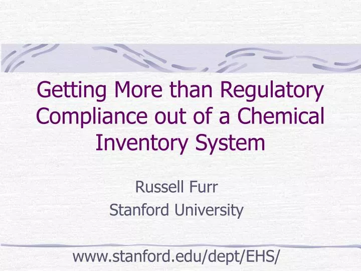 getting more than regulatory compliance out of a chemical inventory system