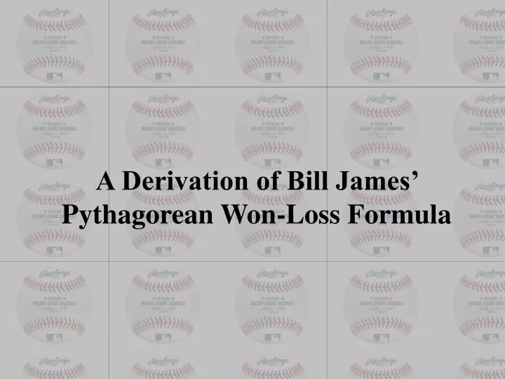 a derivation of bill james pythagorean won loss formula