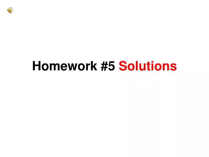 homework 5 solutions