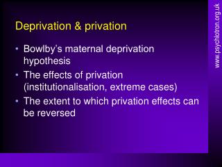 Deprivation &amp; privation