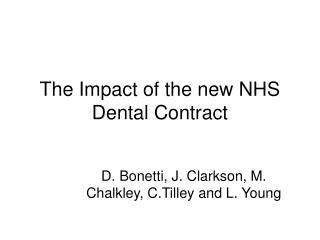 The Impact of the new NHS Dental Contract