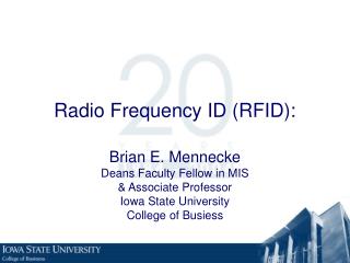 Radio Frequency ID (RFID):