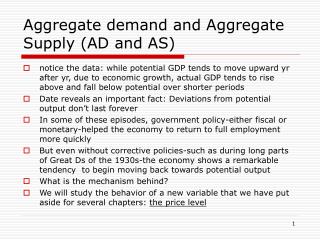 Aggregate demand and Aggregate Supply (AD and AS)