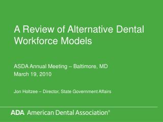 A Review of Alternative Dental Workforce Models