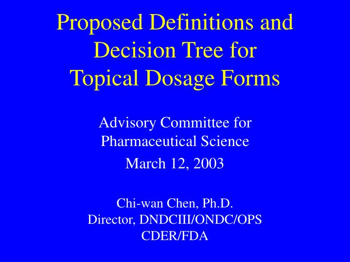 proposed definitions and decision tree for topical dosage forms