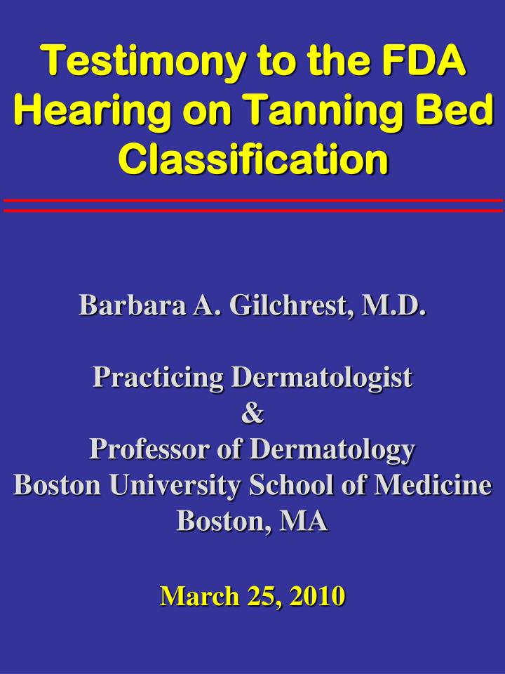 testimony to the fda hearing on tanning bed classification
