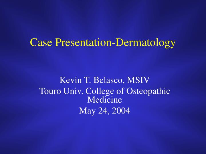 case presentation dermatology