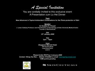 A Special Invitation You are cordially invited to this exclusive event A Presentation cum Lo Hei Dinner