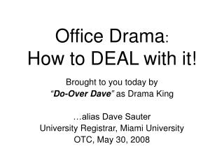 Office Drama : How to DEAL with it!