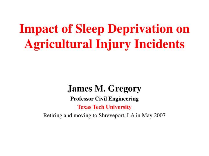 impact of sleep deprivation on agricultural injury incidents