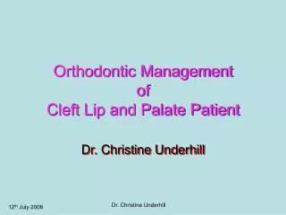 Orthodontic Management of Cleft Lip and Palate Patient