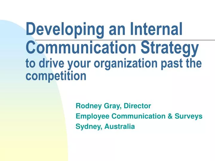 developing an internal communication strategy to drive your organization past the competition