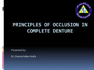 Principles of occlusion in complete denture