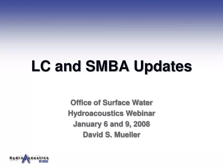 lc and smba updates