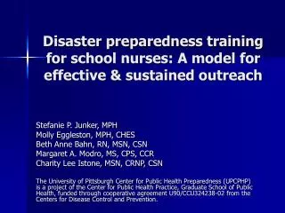Disaster preparedness training for school nurses: A model for effective &amp; sustained outreach