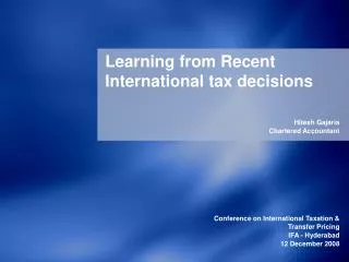 Learning from Recent International tax decisions