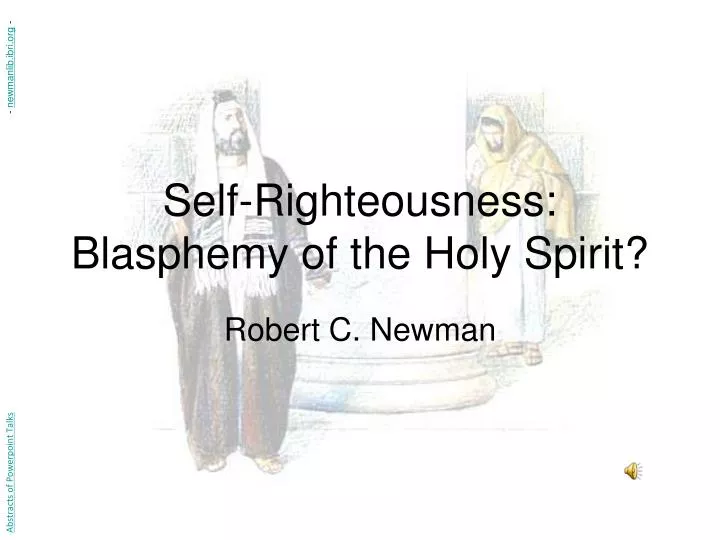 self righteousness blasphemy of the holy spirit
