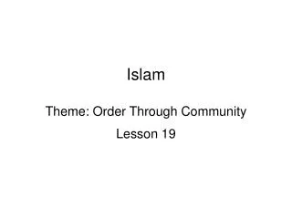 Islam Theme: Order Through Community
